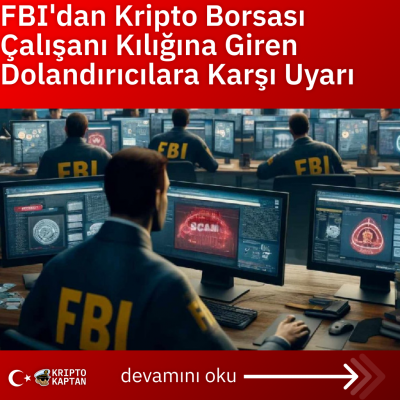 FBI’dan Kripto Borsası Çalışanı Kılığına Giren Dolandırıcılara Karşı Uyarı