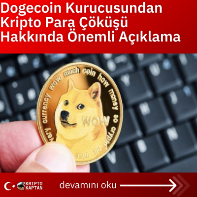 Dogecoin Kurucusundan Kripto Para Çöküşü Hakkında Önemli Açıklama