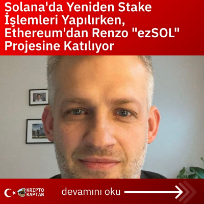 Solana’da Yeniden Stake İşlemleri Yapılırken, Ethereum’dan Renzo “ezSOL” Projesine Katılıyor