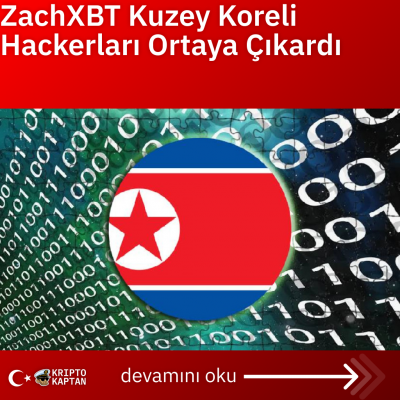 ZachXBT Kuzey Koreli Hackerları Ortaya Çıkardı