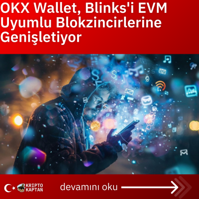 OKX Wallet, Blinks’i EVM Uyumlu Blokzincirlerine Genişletiyor