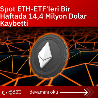 Spot ETH-ETF’leri Bir Haftada 14,4 Milyon Dolar Kaybetti