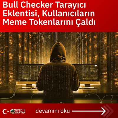 Bull Checker Tarayıcı Eklentisi, Kullanıcıların Meme Tokenlarını Çaldı