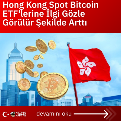 Hong Kong Spot Bitcoin ETF’lerine İlgi Gözle Görülür Şekilde Arttı