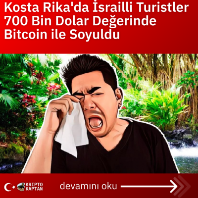 Kosta Rika’da İsrailli Turistler 700 Bin Dolar Değerinde Bitcoin ile Soyuldu